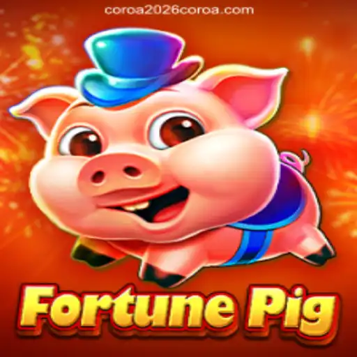 Exploring the Thrilling World of FortunePig: A Leading Choice on COROA2026